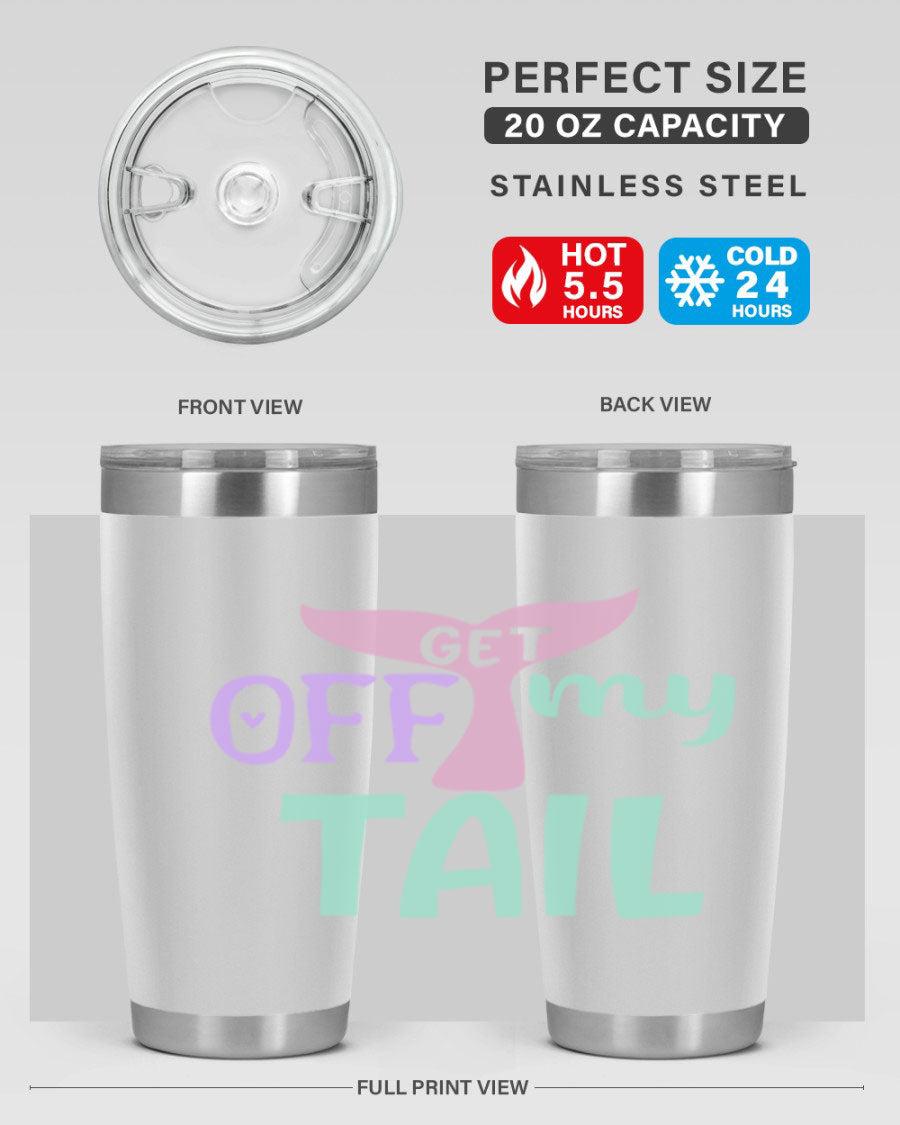 Get Off My Tail 2# Mermaid Tumbler, a stylish double wall vacuum stainless steel tumbler with a vibrant mermaid design.