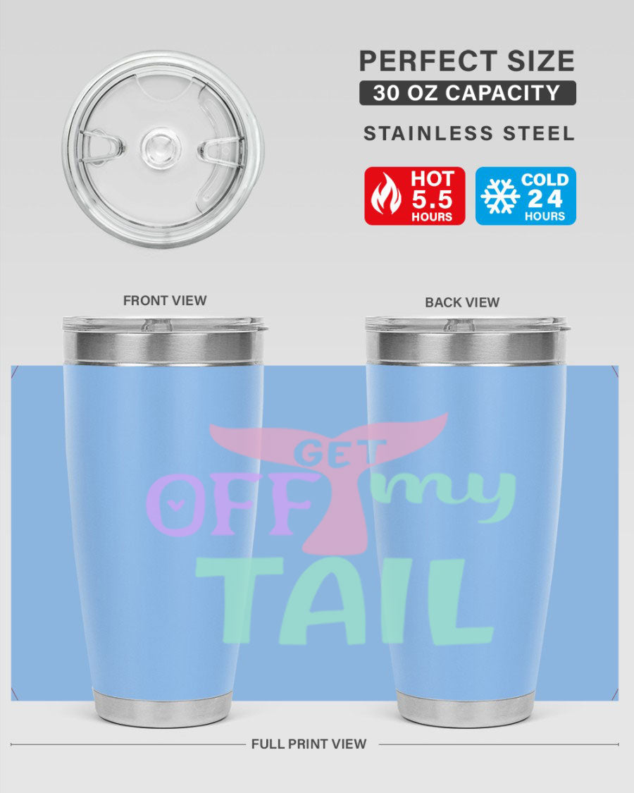 Get Off My Tail 2# Mermaid Tumbler, a stylish double wall vacuum stainless steel tumbler with a vibrant mermaid design.