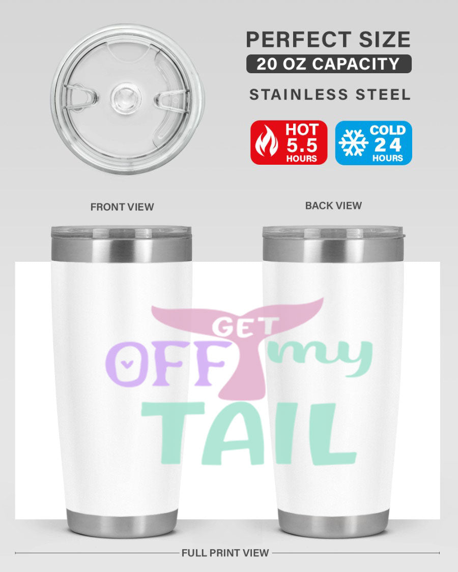 Get Off My Tail 2# Mermaid Tumbler, a stylish double wall vacuum stainless steel tumbler with a vibrant mermaid design.