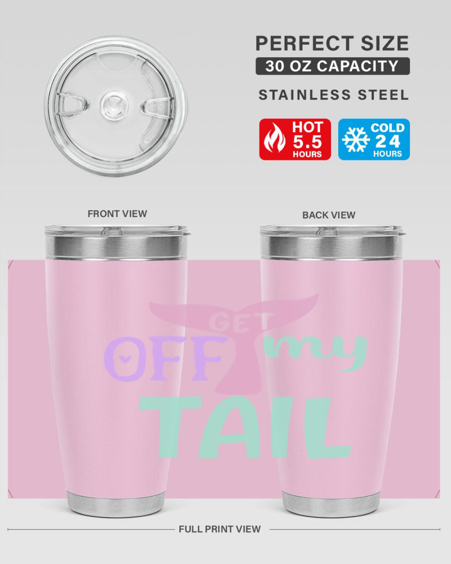 Get Off My Tail 2# Mermaid Tumbler, a stylish double wall vacuum stainless steel tumbler with a vibrant mermaid design.