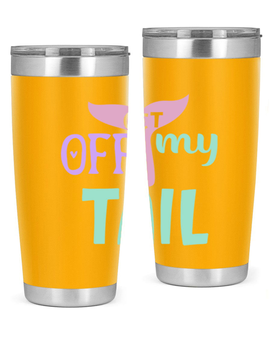 Get Off My Tail 2# Mermaid Tumbler, a stylish double wall vacuum stainless steel tumbler with a vibrant mermaid design.