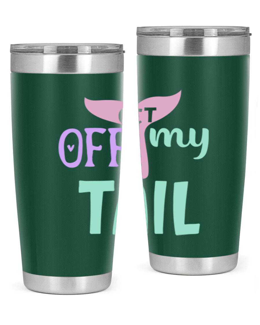 Get Off My Tail 2# Mermaid Tumbler, a stylish double wall vacuum stainless steel tumbler with a vibrant mermaid design.