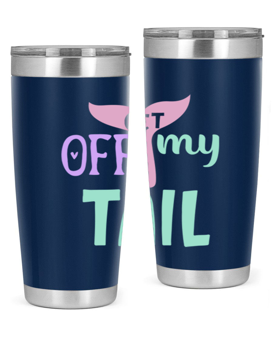 Get Off My Tail 2# Mermaid Tumbler, a stylish double wall vacuum stainless steel tumbler with a vibrant mermaid design.