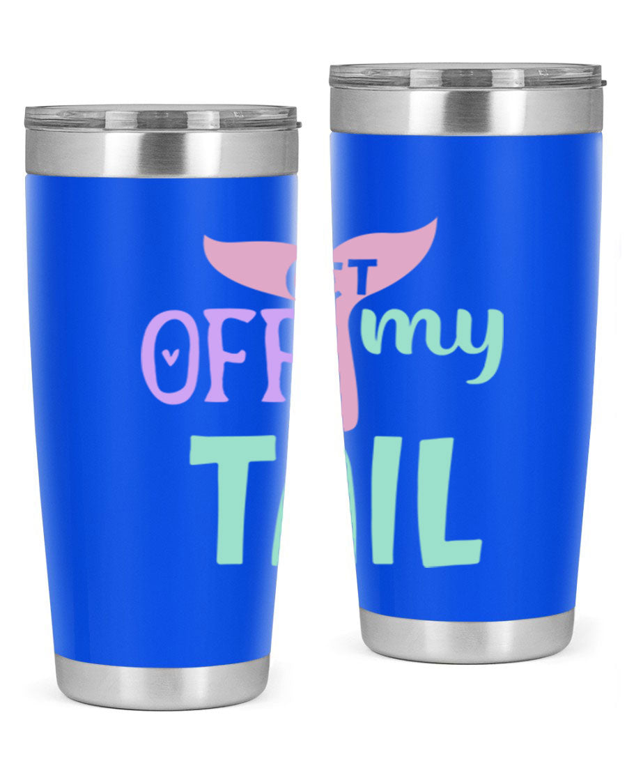 Get Off My Tail 2# Mermaid Tumbler, a stylish double wall vacuum stainless steel tumbler with a vibrant mermaid design.