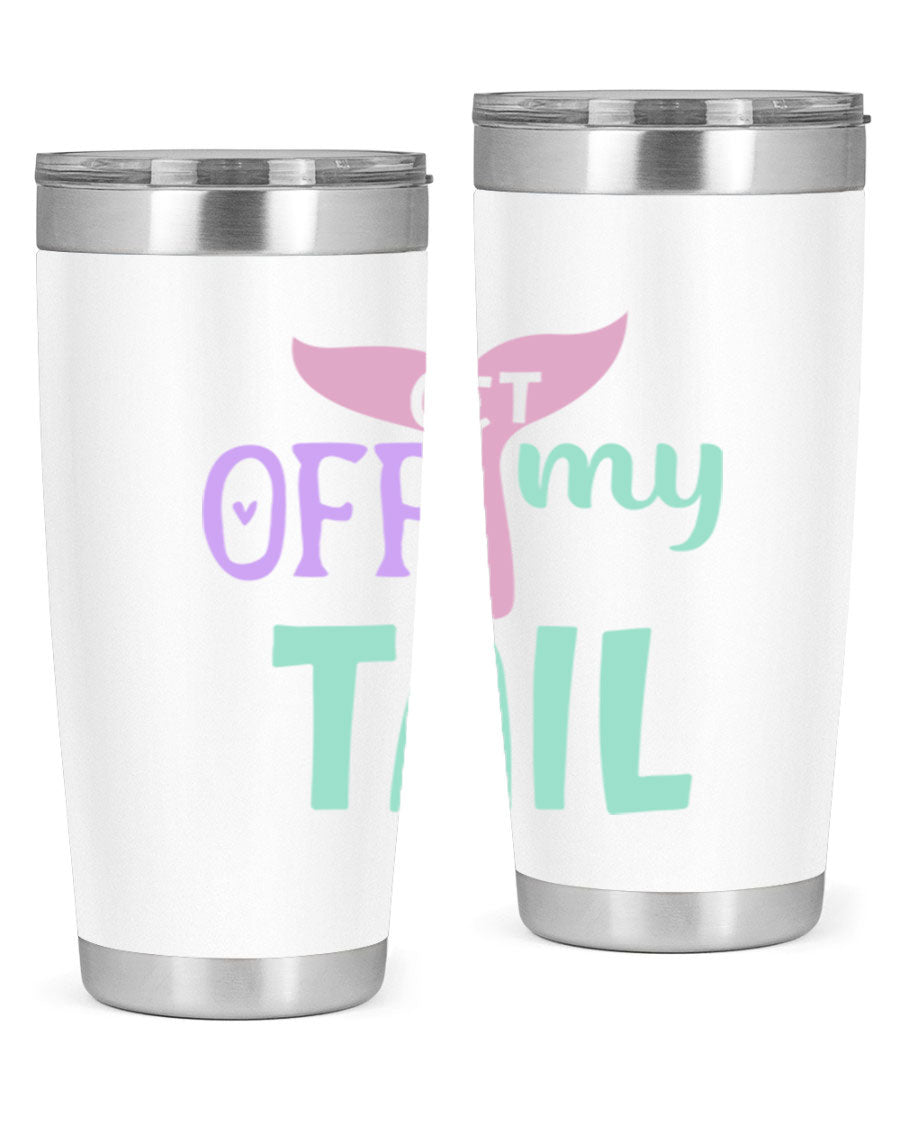 Get Off My Tail 2# Mermaid Tumbler, a stylish double wall vacuum stainless steel tumbler with a vibrant mermaid design.