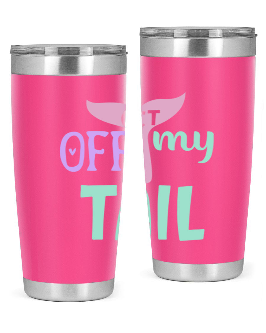 Get Off My Tail 2# Mermaid Tumbler, a stylish double wall vacuum stainless steel tumbler with a vibrant mermaid design.