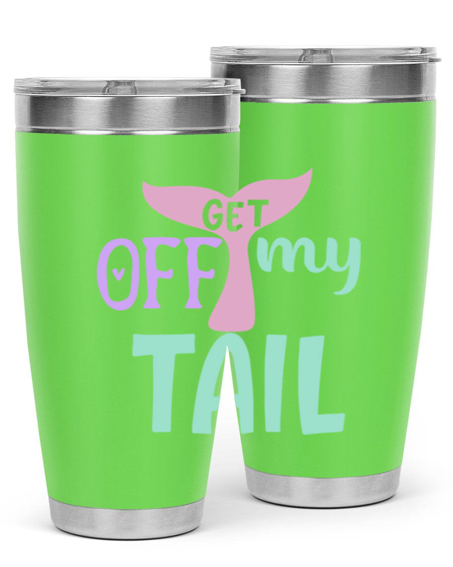 Get Off My Tail 2# Mermaid Tumbler, a stylish double wall vacuum stainless steel tumbler with a vibrant mermaid design.