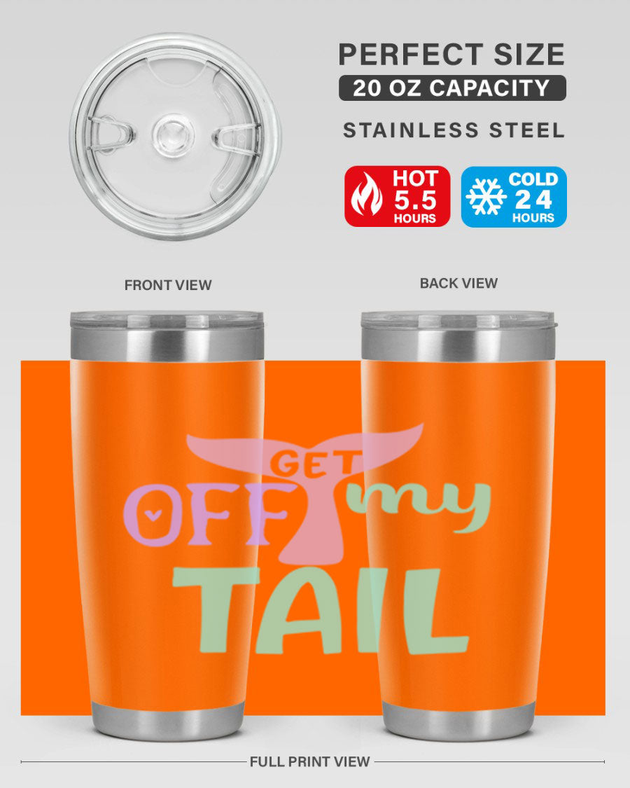 Get Off My Tail 2# Mermaid Tumbler, a stylish double wall vacuum stainless steel tumbler with a vibrant mermaid design.