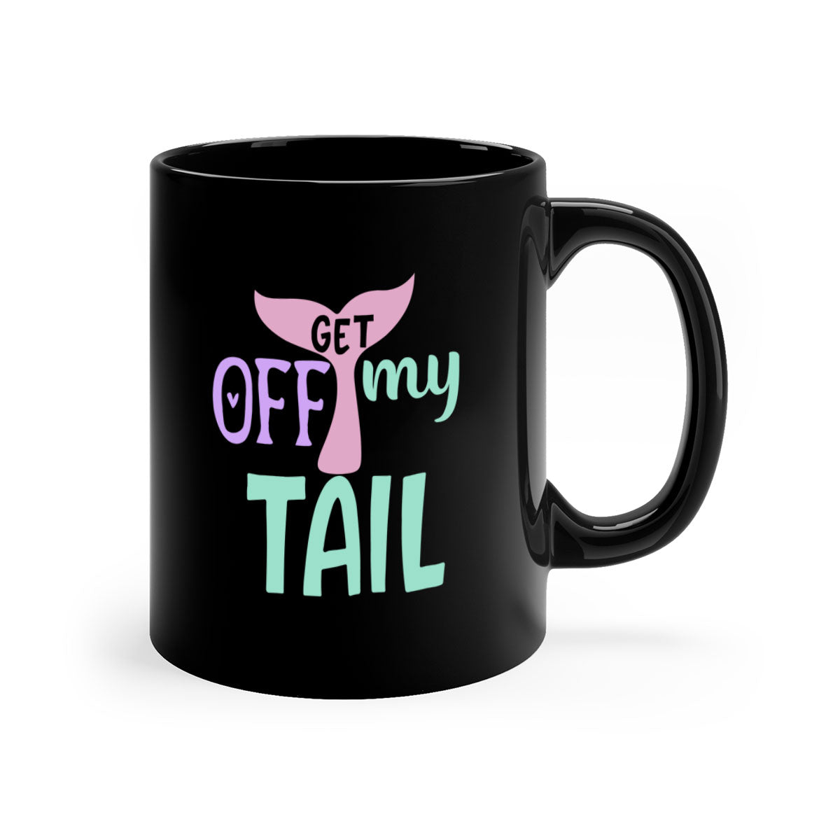 Get Off My Tail 2# Mermaid Mug with colorful handle and glossy finish, perfect for coffee or tea.
