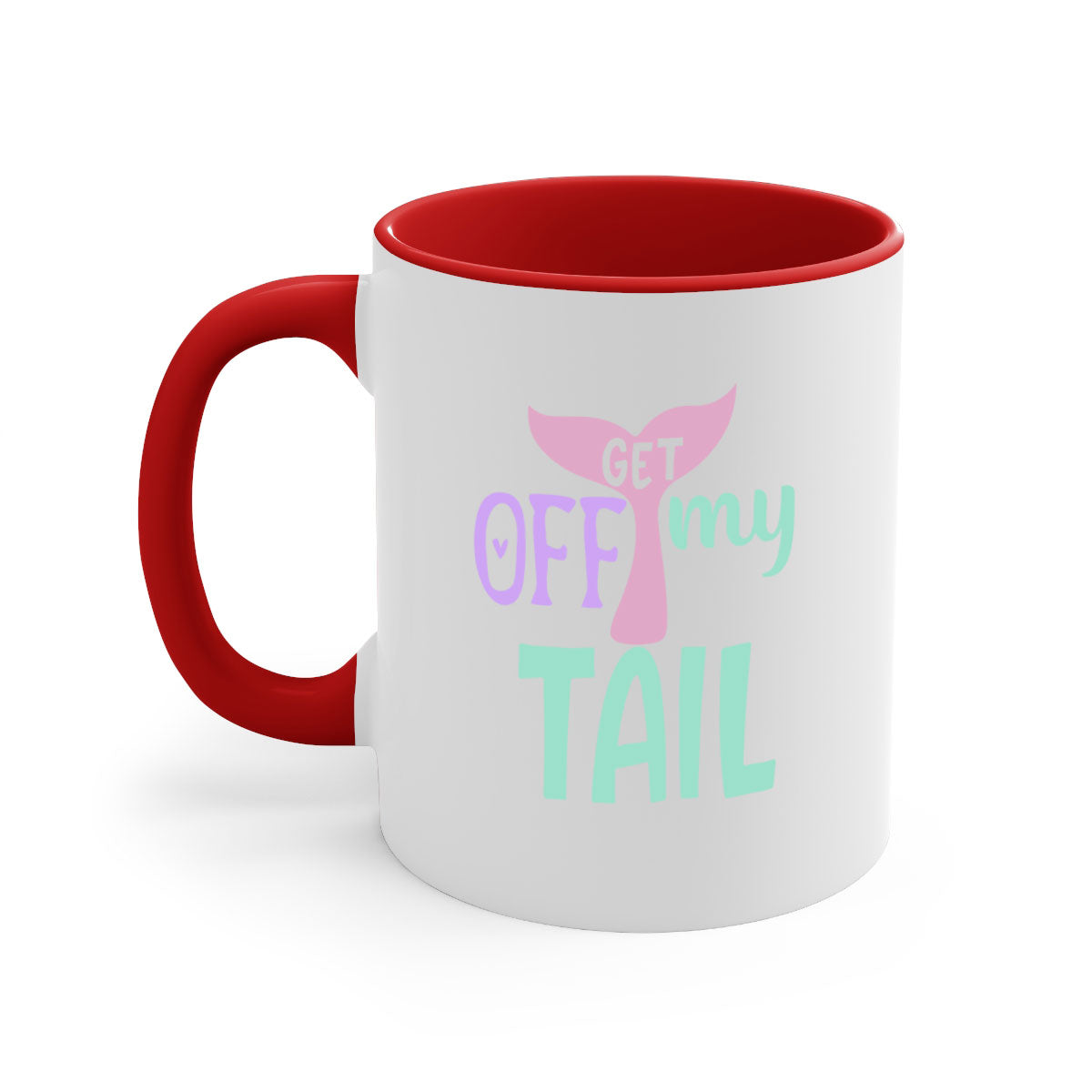 Get Off My Tail 2# Mermaid Mug with colorful handle and glossy finish, perfect for coffee or tea.