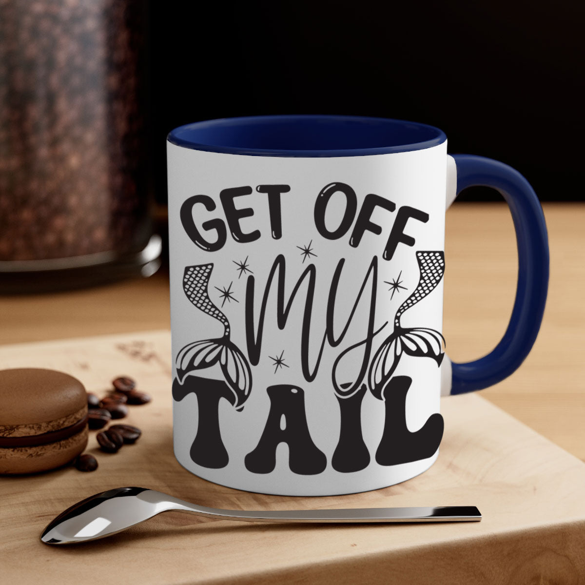 Get of my tail Graphics 177# Mermaid Mug with colorful handle and glossy finish, perfect for coffee or tea.