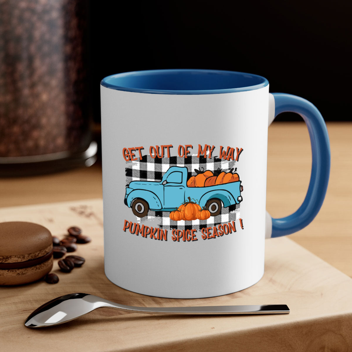 Get Out of My Way Spice Season Mug with colorful handle and glossy finish, available in multiple colors and sizes.