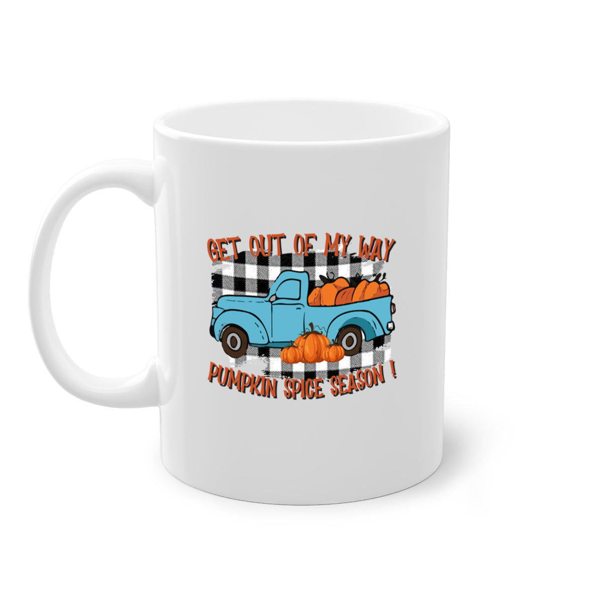 Get Out of My Way Spice Season Mug with colorful handle and glossy finish, available in multiple colors and sizes.