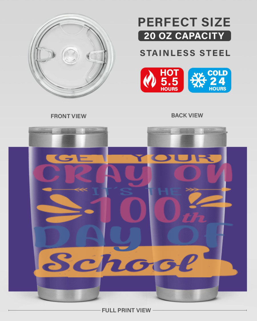 Colorful 20oz and 30oz stainless steel tumblers celebrating the 100th day of school, featuring a drink-thru lid and vibrant designs.