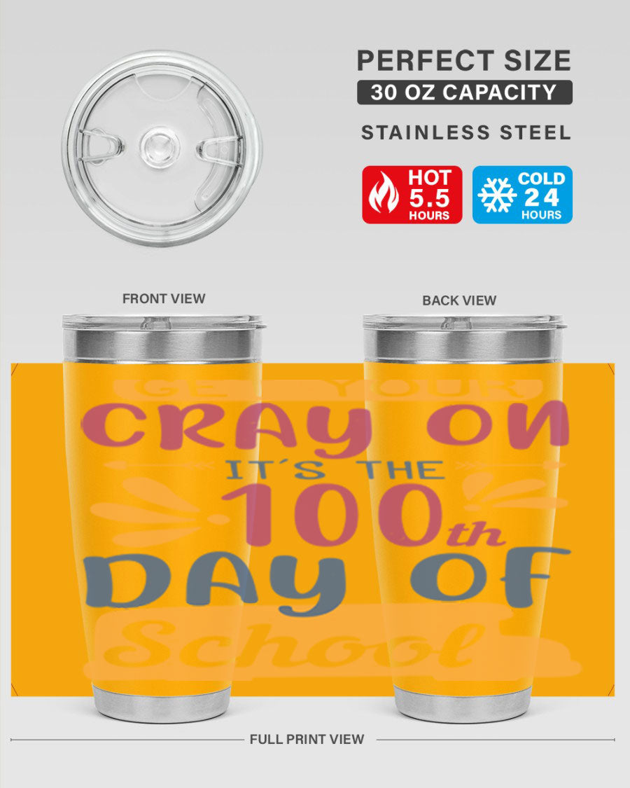 Colorful 20oz and 30oz stainless steel tumblers celebrating the 100th day of school, featuring a drink-thru lid and vibrant designs.