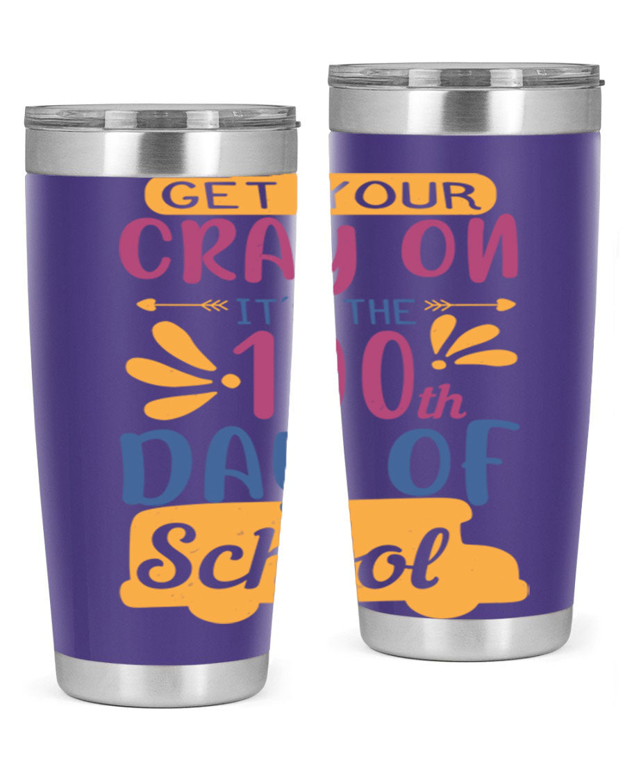 Colorful 20oz and 30oz stainless steel tumblers celebrating the 100th day of school, featuring a drink-thru lid and vibrant designs.