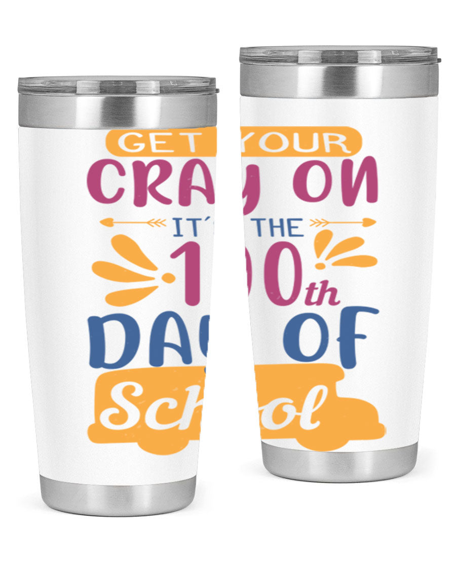 Colorful 20oz and 30oz stainless steel tumblers celebrating the 100th day of school, featuring a drink-thru lid and vibrant designs.