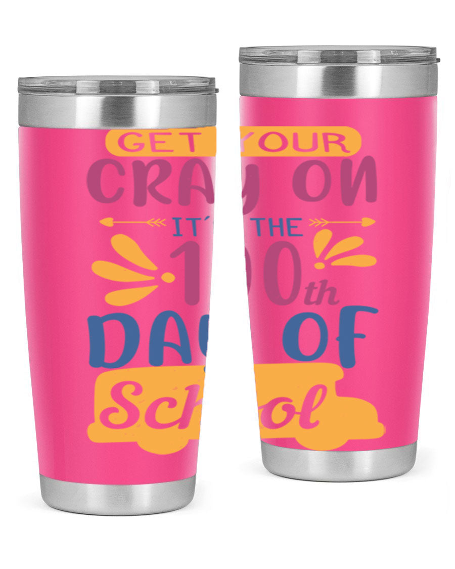 Colorful 20oz and 30oz stainless steel tumblers celebrating the 100th day of school, featuring a drink-thru lid and vibrant designs.