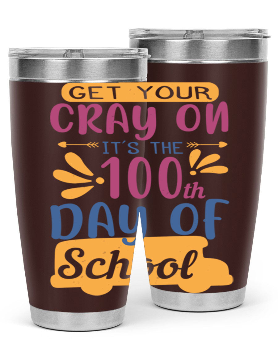 Colorful 20oz and 30oz stainless steel tumblers celebrating the 100th day of school, featuring a drink-thru lid and vibrant designs.