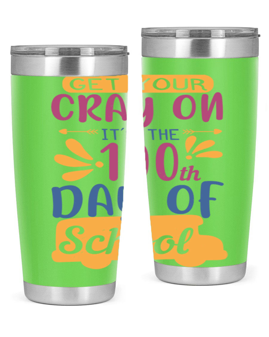 Colorful 20oz and 30oz stainless steel tumblers celebrating the 100th day of school, featuring a drink-thru lid and vibrant designs.