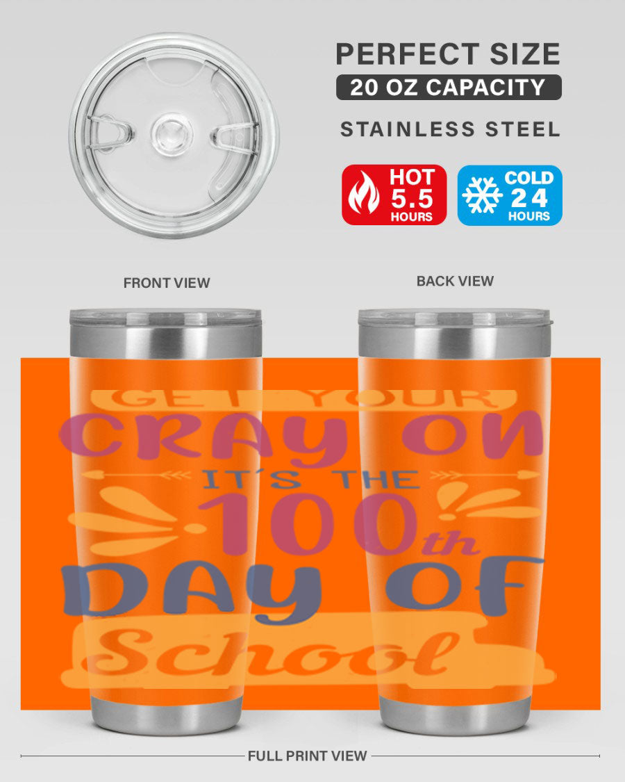 Colorful 20oz and 30oz stainless steel tumblers celebrating the 100th day of school, featuring a drink-thru lid and vibrant designs.