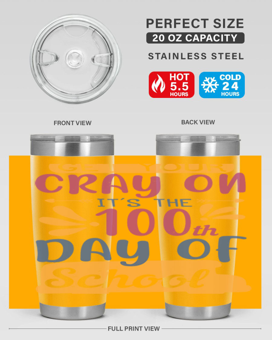 Colorful 20oz and 30oz stainless steel tumblers celebrating the 100th day of school, featuring a drink-thru lid and vibrant designs.