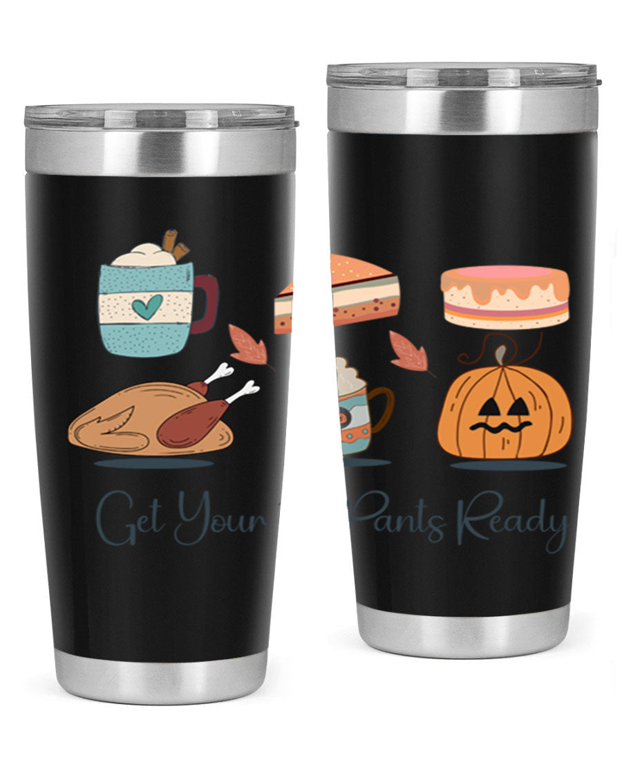 Get Your Fat Pants Ready 193# 20oz Tumbler in stainless steel with a vibrant print, showcasing its double wall vacuum design and drink-thru lid.