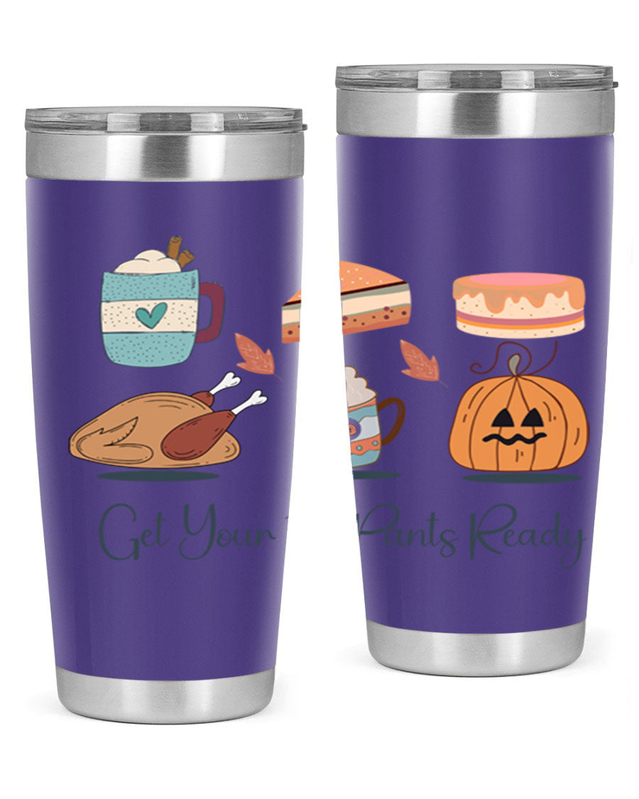 Get Your Fat Pants Ready 193# 20oz Tumbler in stainless steel with a vibrant print, showcasing its double wall vacuum design and drink-thru lid.
