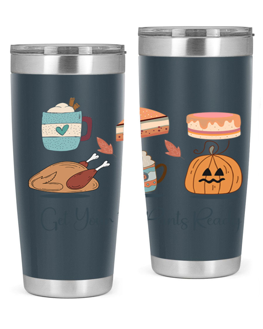 Get Your Fat Pants Ready 193# 20oz Tumbler in stainless steel with a vibrant print, showcasing its double wall vacuum design and drink-thru lid.