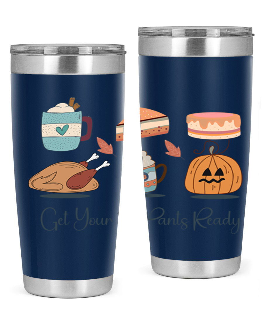 Get Your Fat Pants Ready 193# 20oz Tumbler in stainless steel with a vibrant print, showcasing its double wall vacuum design and drink-thru lid.