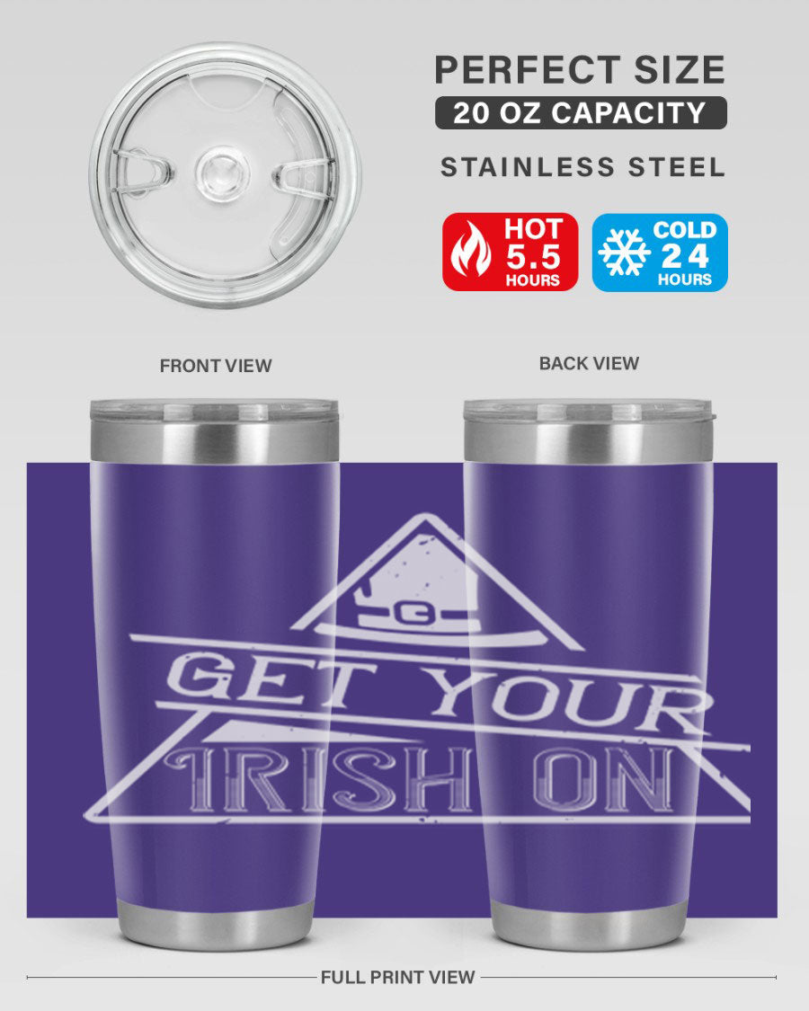 Get your Irish on Style 137# 20oz tumbler featuring a vibrant St. Patrick's Day design, made of stainless steel with a drink-thru lid.
