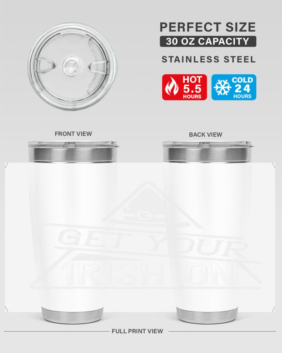 Get your Irish on Style 137# 20oz tumbler featuring a vibrant St. Patrick's Day design, made of stainless steel with a drink-thru lid.