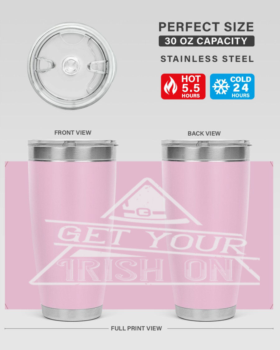 Get your Irish on Style 137# 20oz tumbler featuring a vibrant St. Patrick's Day design, made of stainless steel with a drink-thru lid.