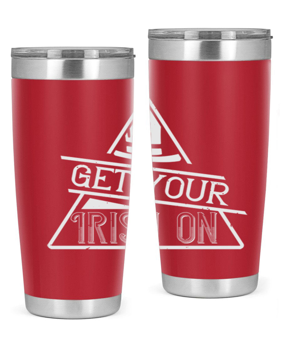 Get your Irish on Style 137# 20oz tumbler featuring a vibrant St. Patrick's Day design, made of stainless steel with a drink-thru lid.