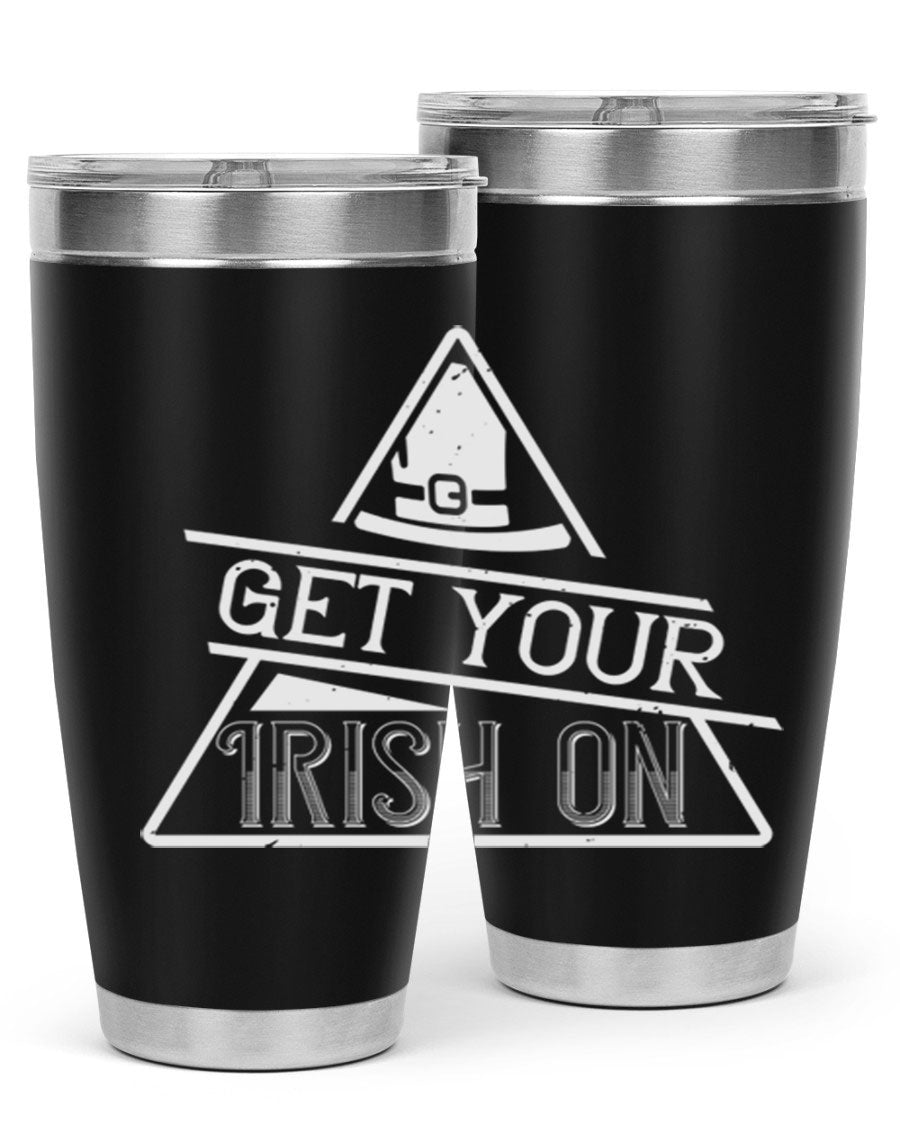 Get your Irish on Style 137# 20oz tumbler featuring a vibrant St. Patrick's Day design, made of stainless steel with a drink-thru lid.