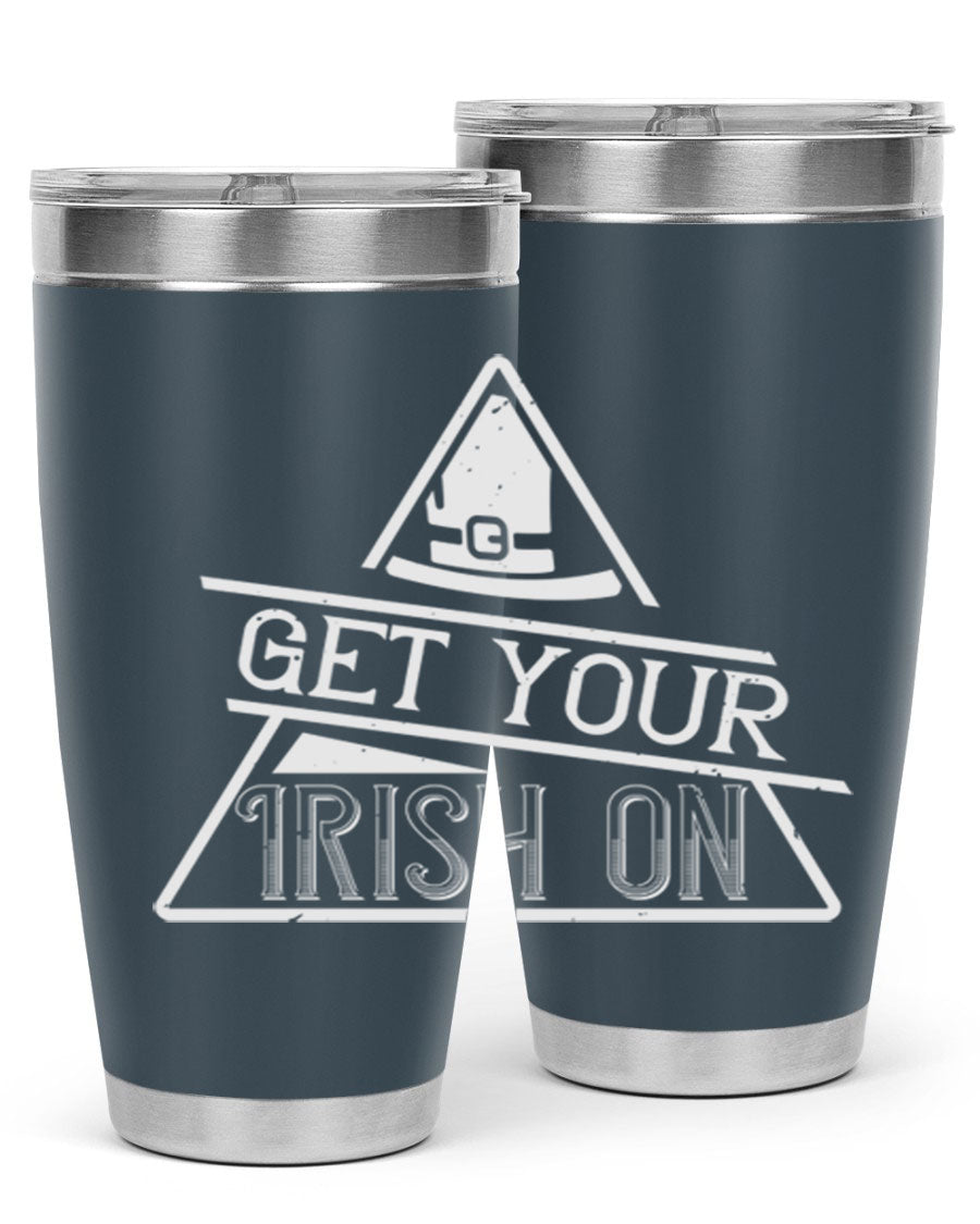 Get your Irish on Style 137# 20oz tumbler featuring a vibrant St. Patrick's Day design, made of stainless steel with a drink-thru lid.