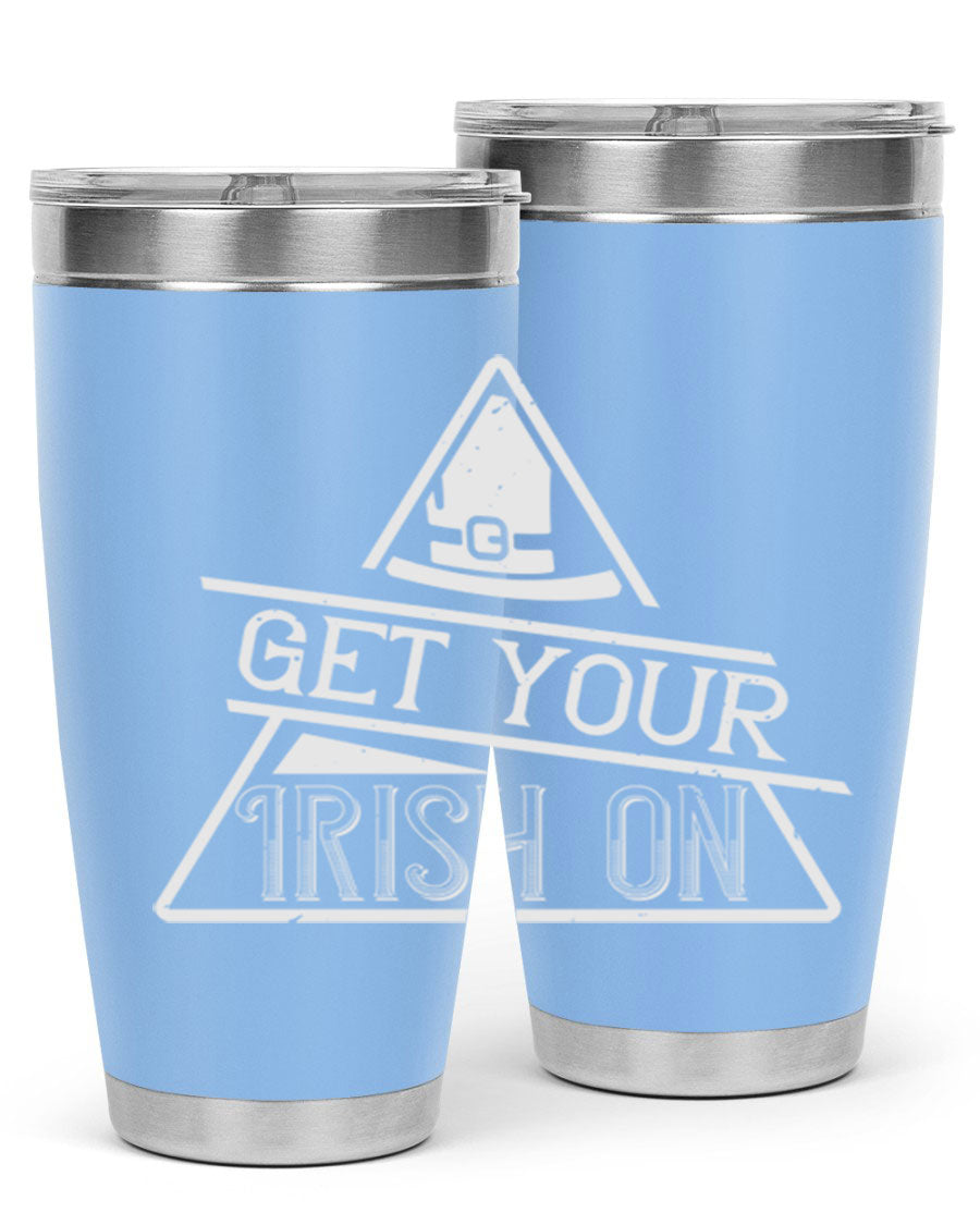 Get your Irish on Style 137# 20oz tumbler featuring a vibrant St. Patrick's Day design, made of stainless steel with a drink-thru lid.