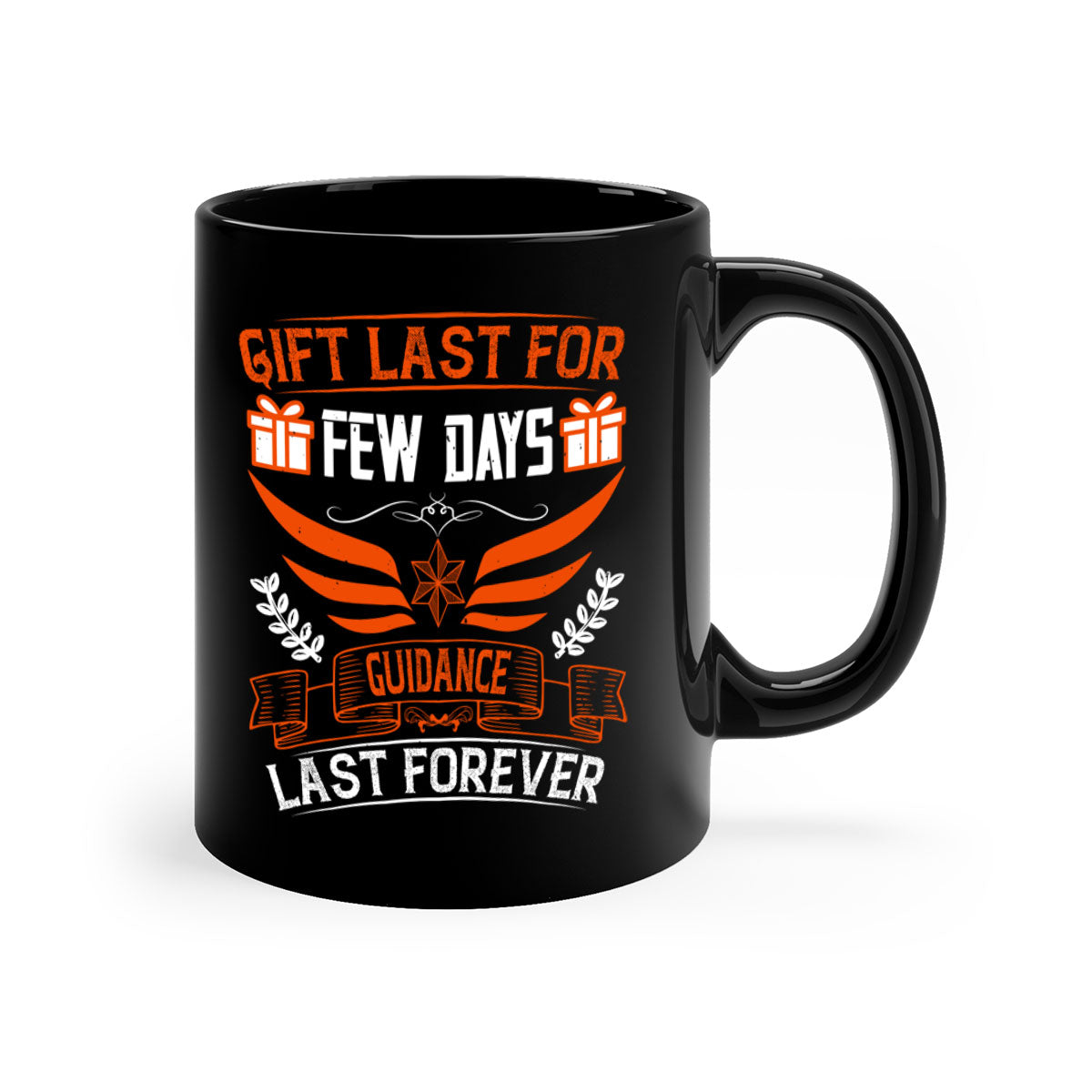 Gift last for few days guidance last forever Style 36# Mug with colorful handle and glossy finish, available in multiple colors.
