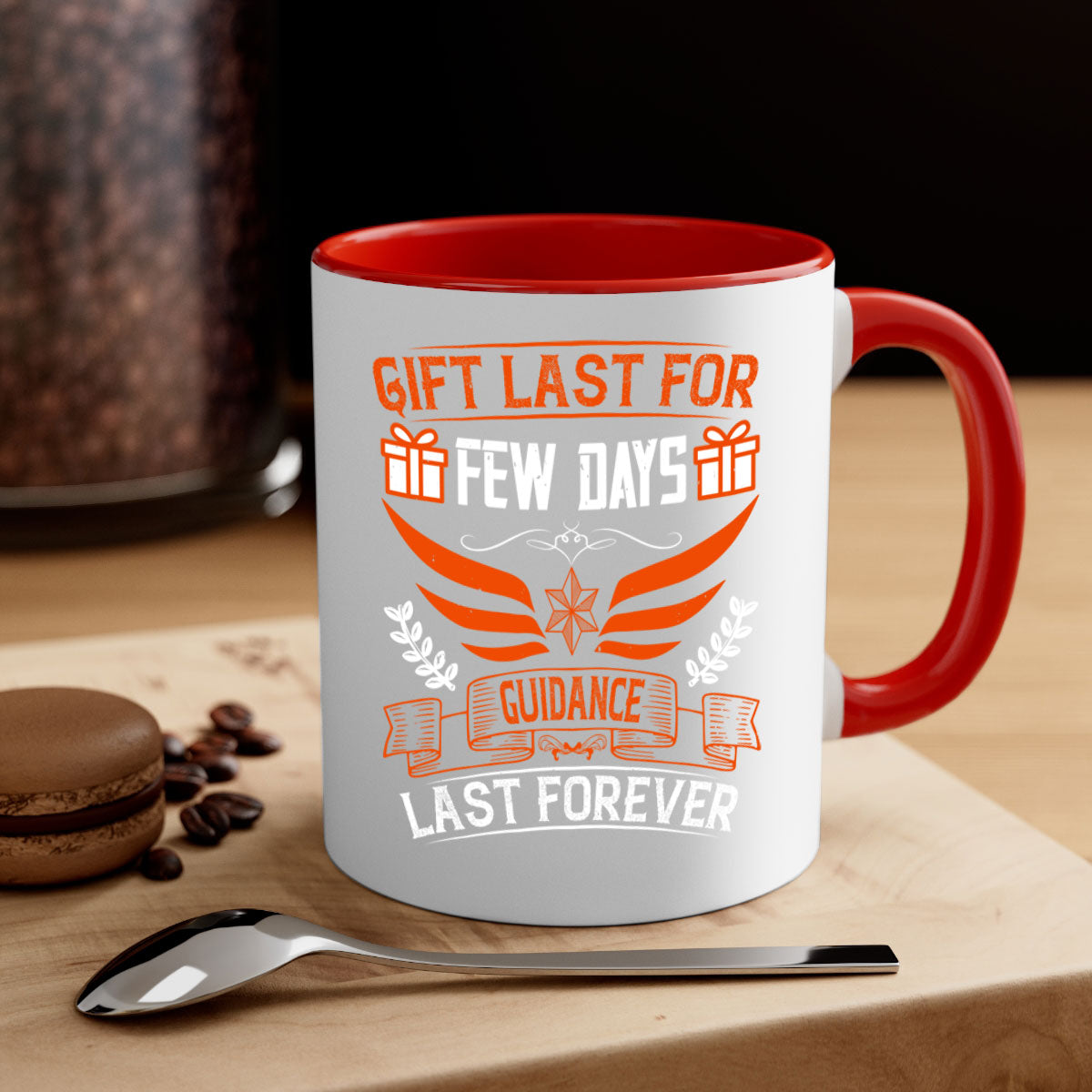 Gift last for few days guidance last forever Style 36# Mug with colorful handle and glossy finish, available in multiple colors.