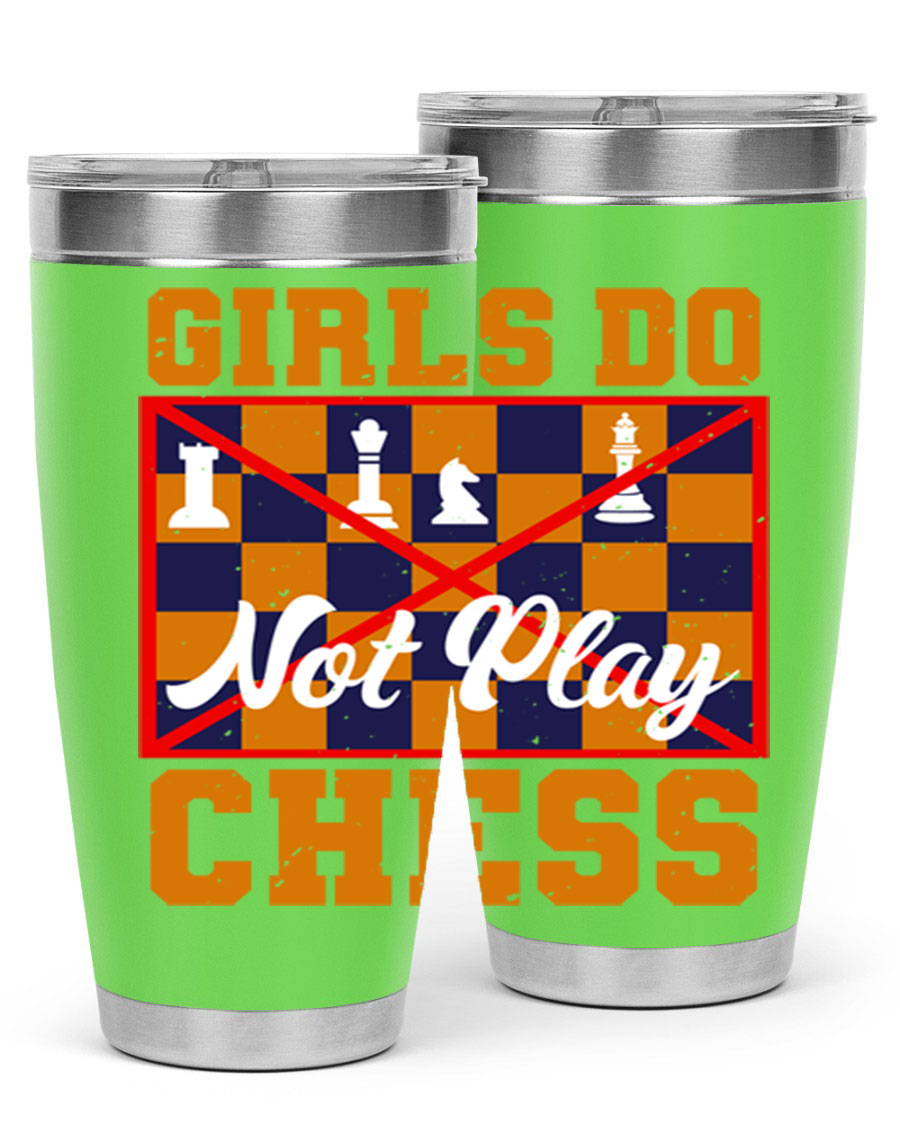 Girls Do Not Play Chess 49# Tumbler in stainless steel with a humorous design, perfect for hot and cold beverages.
