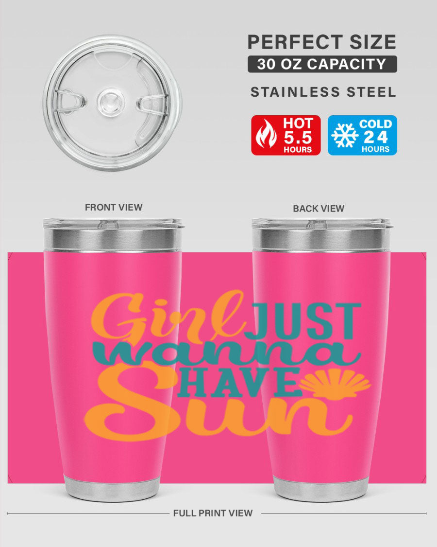 Girls Just Wanna Have Sun Style 101# 20oz Tumbler in stainless steel with vibrant summer-themed design.
