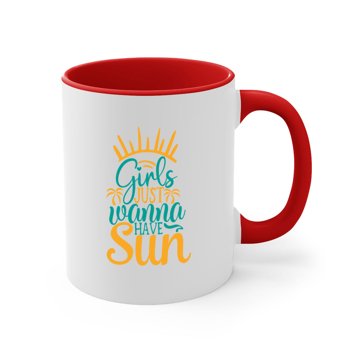 Girls Just Wanna Have Sun Style 102# Mug with colorful handle and glossy finish, available in multiple colors.