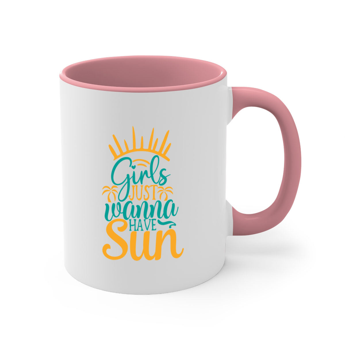 Girls Just Wanna Have Sun Style 102# Mug with colorful handle and glossy finish, available in multiple colors.
