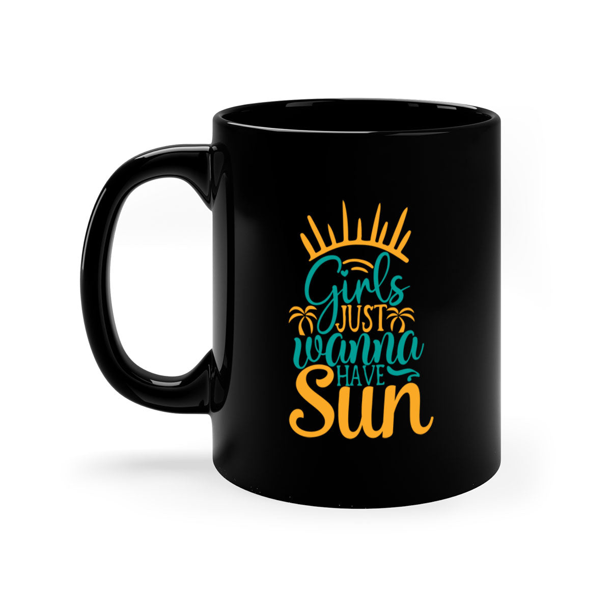 Girls Just Wanna Have Sun Style 102# Mug with colorful handle and glossy finish, available in multiple colors.