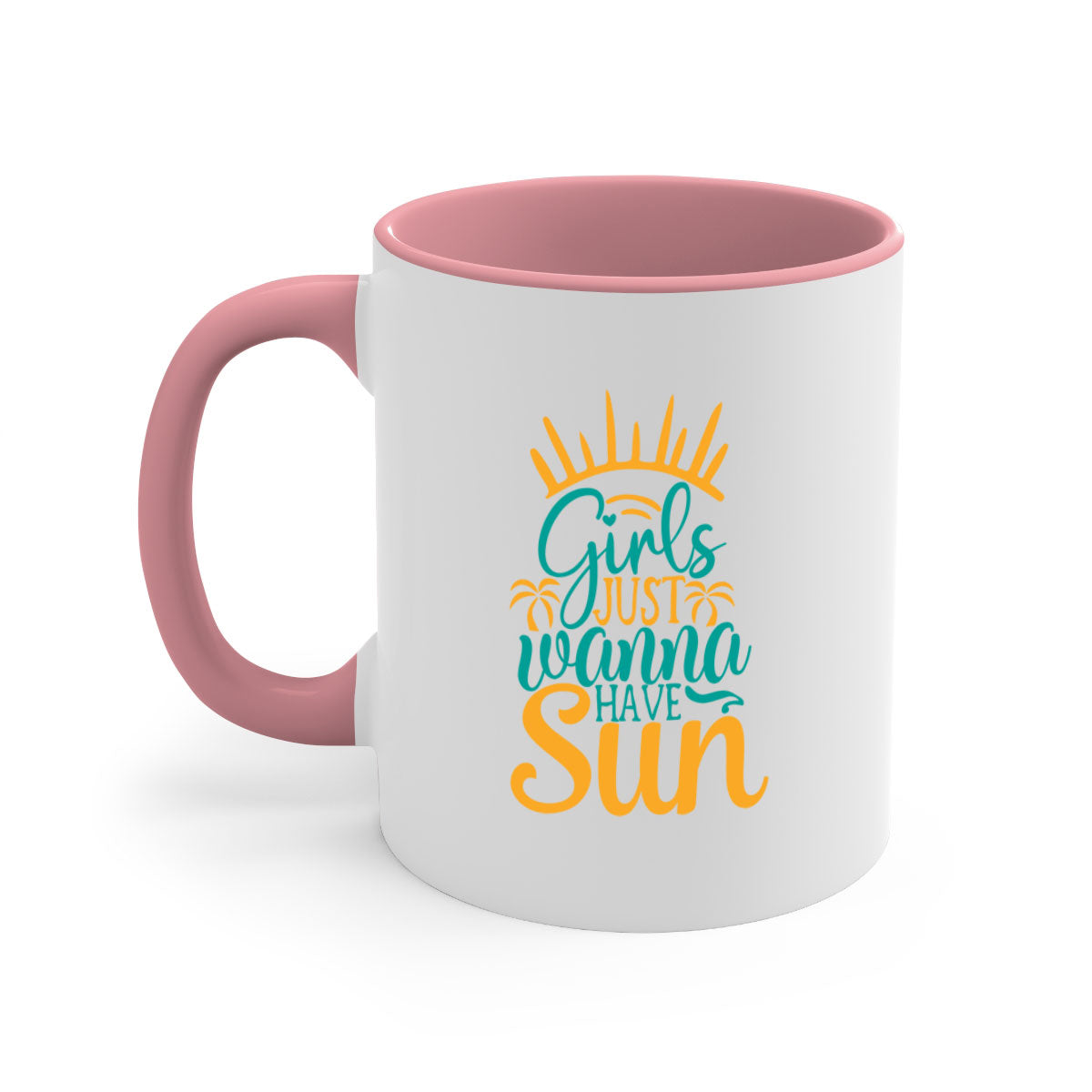 Girls Just Wanna Have Sun Style 102# Mug with colorful handle and glossy finish, available in multiple colors.