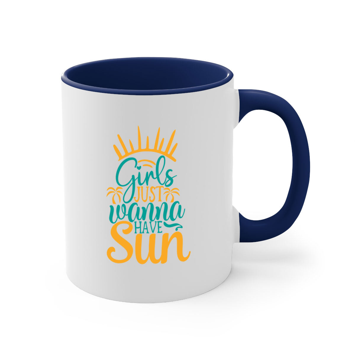 Girls Just Wanna Have Sun Style 102# Mug with colorful handle and glossy finish, available in multiple colors.