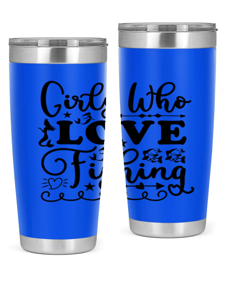 Girls Who Love Fishing 188# Mermaid Tumbler, a stylish 20oz stainless steel drinkware with vibrant mermaid design.