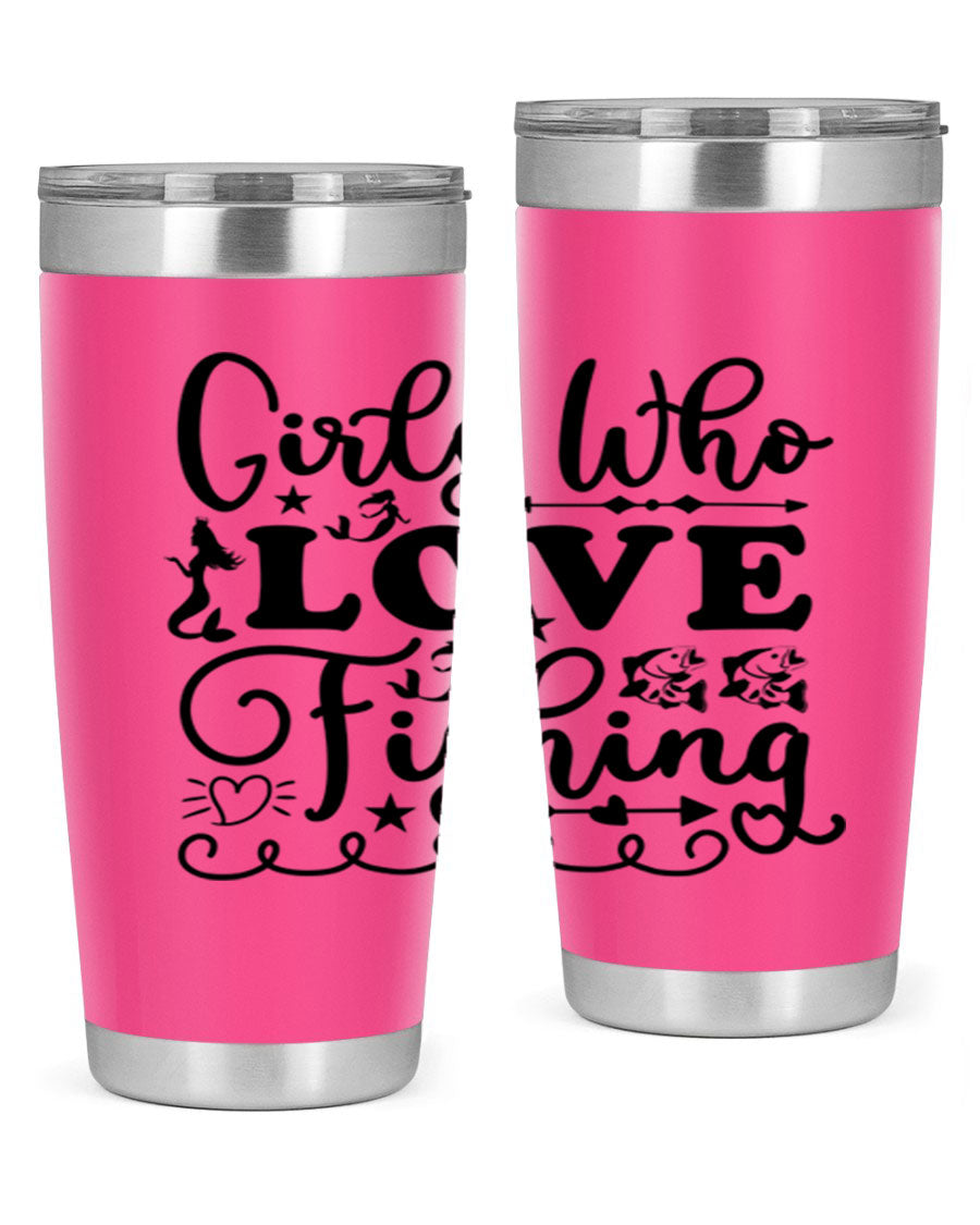 Girls Who Love Fishing 188# Mermaid Tumbler, a stylish 20oz stainless steel drinkware with vibrant mermaid design.