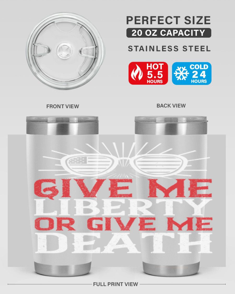 Give Me Liberty or Give Me Death tumbler in 20oz and 30oz sizes, featuring a patriotic design and stainless steel construction.