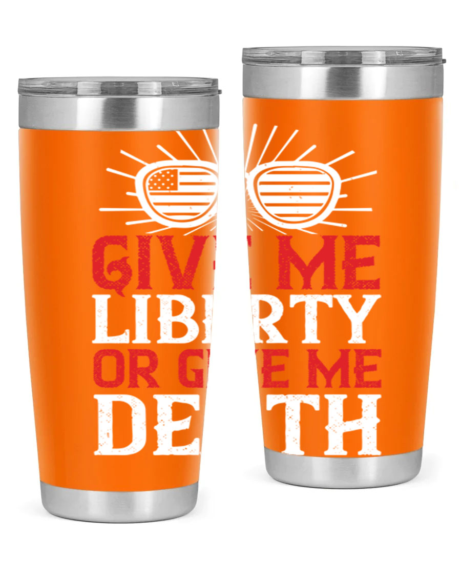 Give Me Liberty or Give Me Death tumbler in 20oz and 30oz sizes, featuring a patriotic design and stainless steel construction.